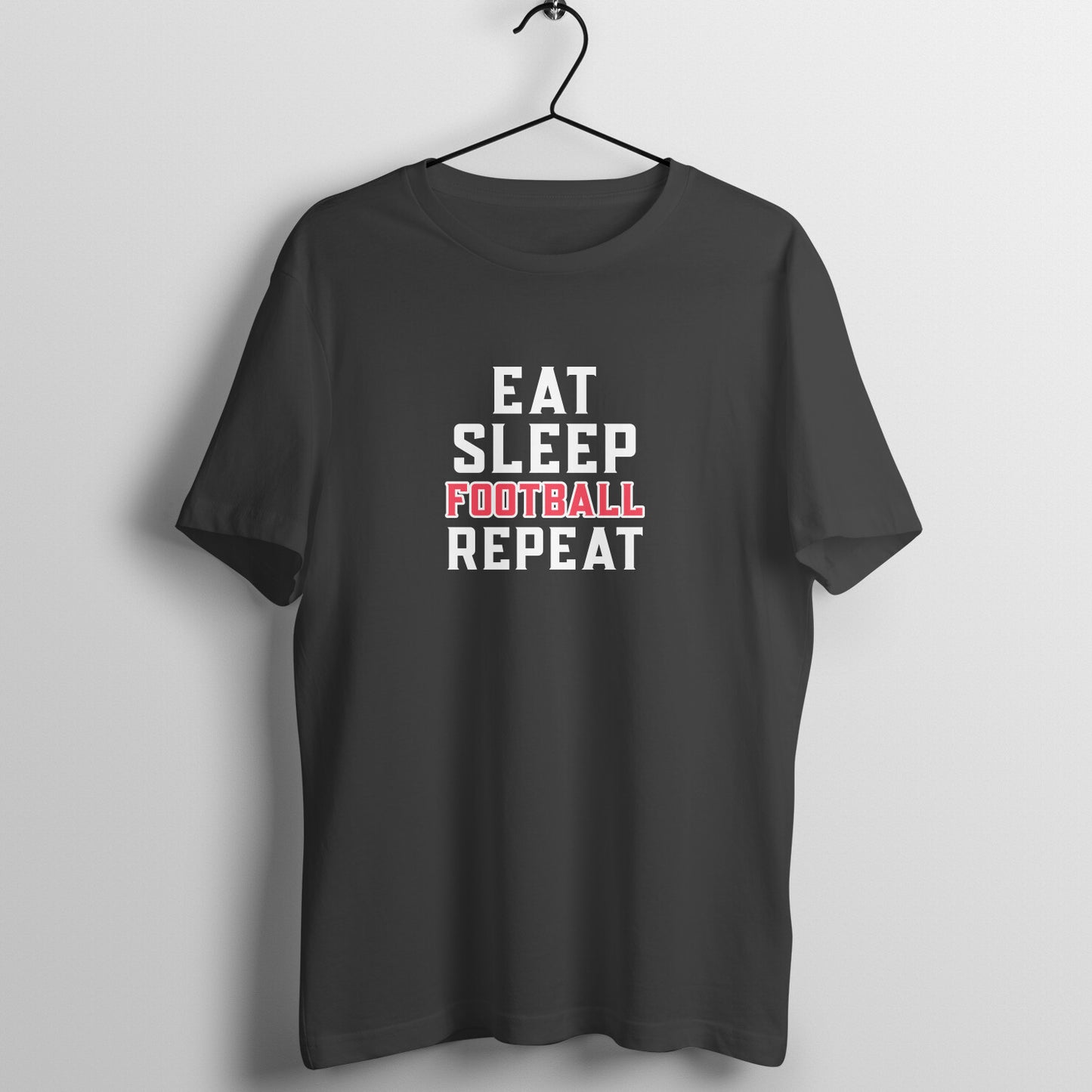 Eat Sleep Football Repeat