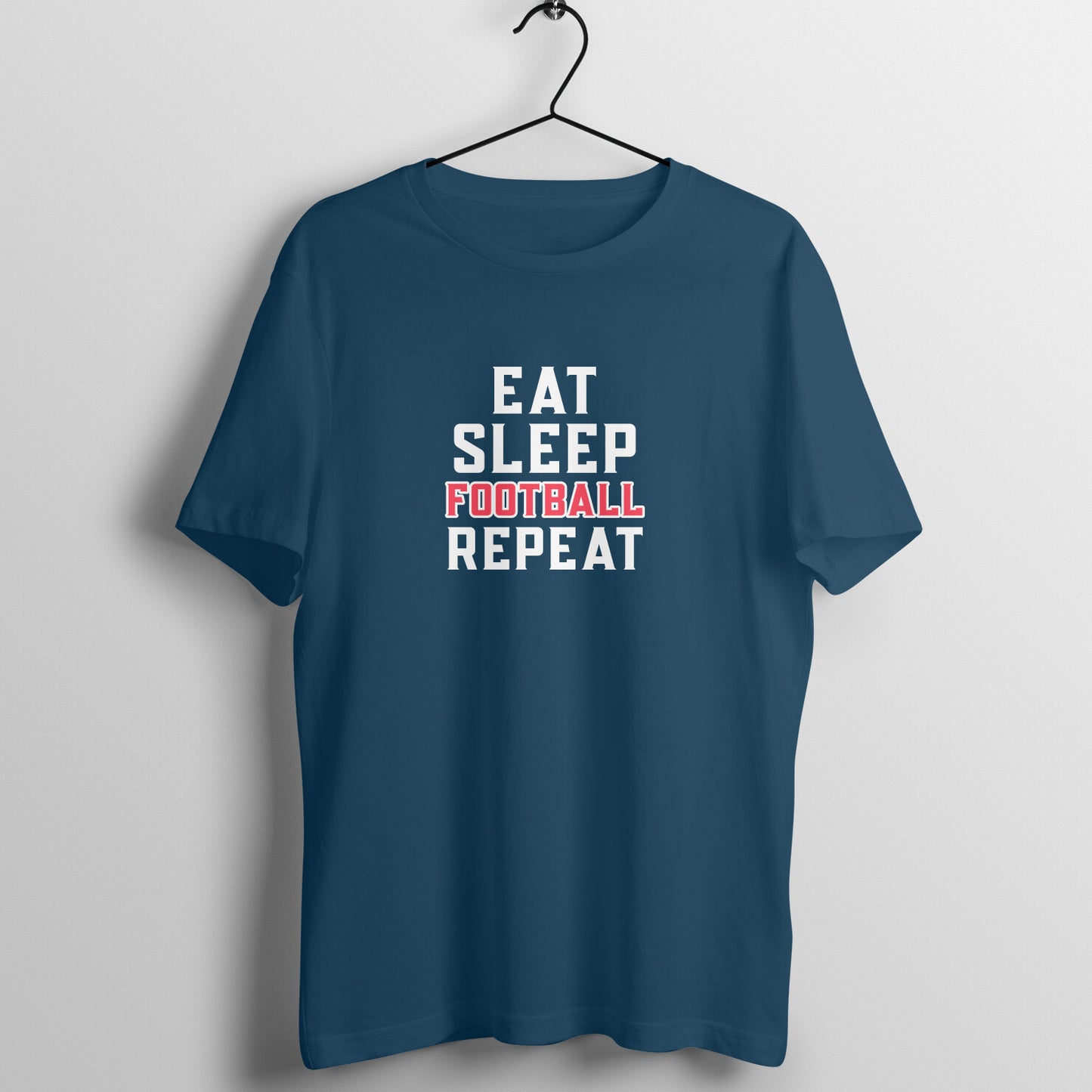 Eat Sleep Football Repeat